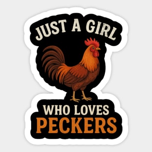 Just a Girl Who Loves Peckers Funny Chicken Rooster Lover Sticker